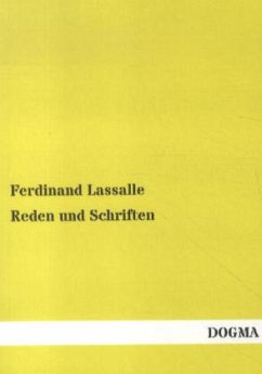 Reden und Schriften - Lassalle, Ferdinand