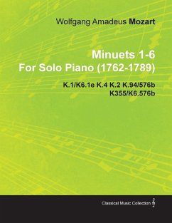 Cover Minuets 1-6 by Wolfgang Amadeus Mozart for Solo Piano (1762-1789) K.1/K6.1e K.4 K.2 K.94/576b K355/K6.576b