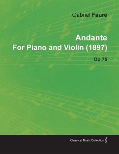 Andante by Gabriel Fauré for Piano and Violin (1897) Op.75