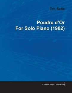 Poudre D'Or by Erik Satie for Solo Piano (1902) - Satie, Erik