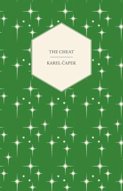 The Cheat - Capek, Karel