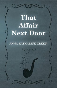 That Affair Next Door - Green, Anna Katharine