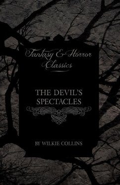 The Devil's Spectacles (Fantasy and Horror Classics) The Devil's Spectacles (Fantasy and Horror Classics)