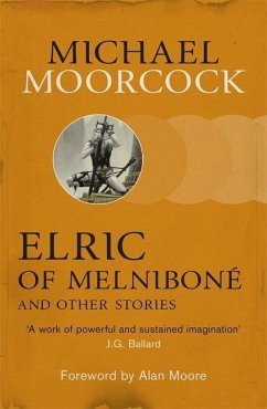 Elric of Melnibone and Other Stories - Moorcock, Michael