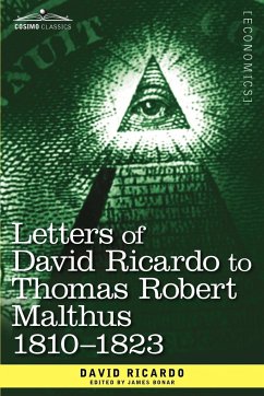 Letters of David Ricardo to Thomas Robert Malthus 1810 -1823 - Ricardo, David