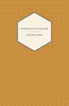 Washington Square (a Collection of Short Stories) - James, Henry