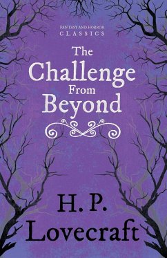 The Challenge from Beyond (Fantasy and Horror Classics);With a Dedication by George Henry Weiss - Lovecraft, H. P.; Weiss, George Henry