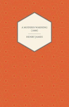 A Modern Warning (1888) - James, Henry