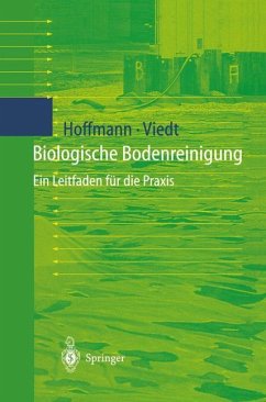 Biologische Bodenreinigung - Hoffmann, Johannes;Viedt, Heike