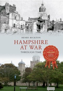 Hampshire at War Through Time - Buckton, Henry