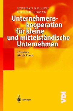 Unternehmenskooperation für kleine und mittelständische Unternehmen - Killich, Stephan;Luczak, Holger