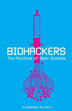 Biohackers - Delfanti, Alessandro
