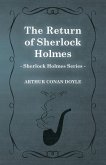 The Return of Sherlock Holmes - The Sherlock Holmes Collector's Library;With Original Illustrations by Charles R. Macauley