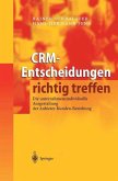 CRM-Entscheidungen richtig treffen