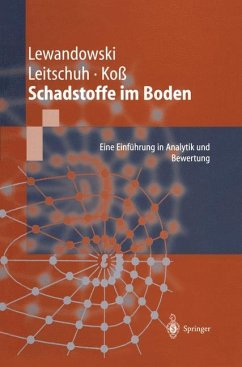 Schadstoffe im Boden - Lewandowski, Jörg;Leitschuh, Stephan;Koß, Volker