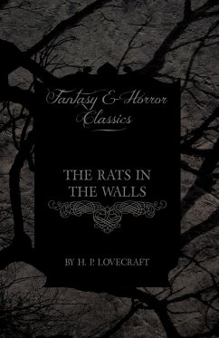 The Rats in the Walls (Fantasy and Horror Classics);With a Dedication by George Henry Weiss - Lovecraft, H. P.; Weiss, George Henry