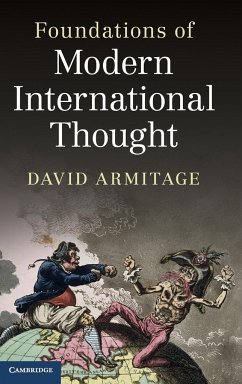 Foundations of Modern International Thought - Armitage, David