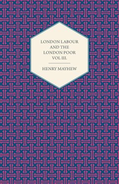 London Labour and the London Poor Volume II.