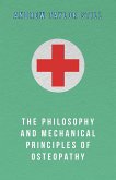 The Philosophy and Mechanical Principles of Osteopathy