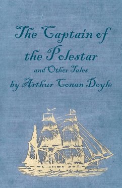 The Captain of the Polestar and Other Tales - Doyle, Arthur Conan