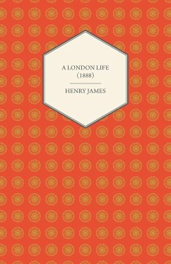 A London Life (1888) - James, Henry