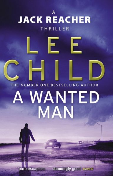 A Wanted Man von Lee Child - englisches Buch - bücher.de