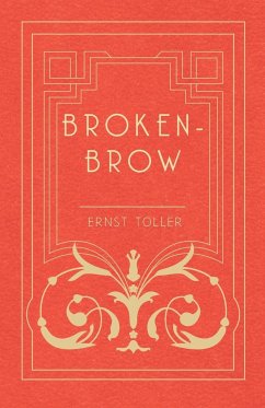 Broken-Brow - Toller, Ernst