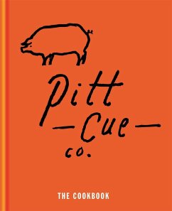 Pitt Cue Co. - The Cookbook - Adams, Tom; Berger, Jamie; Anderson, Simon