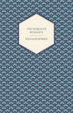 The World of Romance - Morris, William