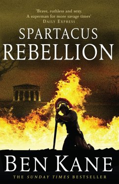 Spartacus: Rebellion - Kane, Ben