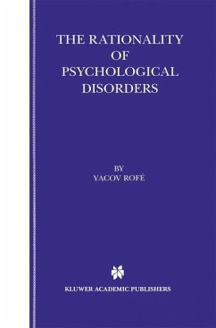 The Rationality of Psychological Disorders - Rofé, Yacov