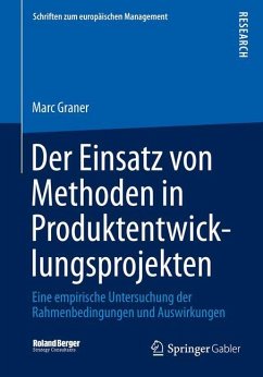 Der Einsatz von Methoden in Produktentwicklungsprojekten - Graner, Marc