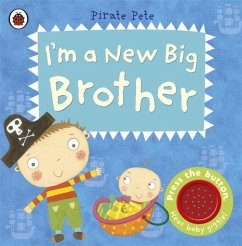 I'm a New Big Brother: A Pirate Pete book - Li, Amanda