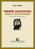 Fermín Salvochea : crónica de un revolucionario : seguido de un perfil de Fermín Salvochea por Rudolf Rocker