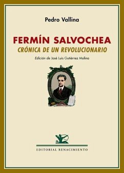 Fermín Salvochea : crónica de un revolucionario : seguido de un perfil de Fermín Salvochea por Rudolf Rocker - Rocker, Rudolf; Gutiérrez Molina, José Luis; Vallina, Pedro