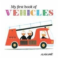 My First Book of Vehicles - Gre, A