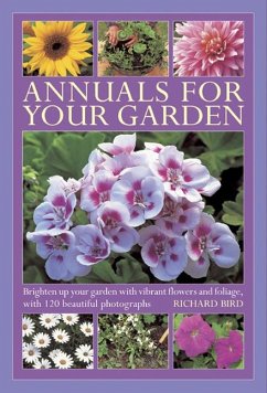 Annuals for Your Garden - Bird, Richard