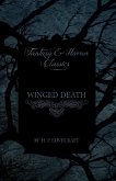 Winged Death (Fantasy and Horror Classics);With a Dedication by George Henry Weiss