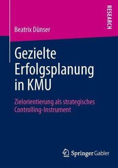Gezielte Erfolgsplanung in KMU - Dünser, Beatrix