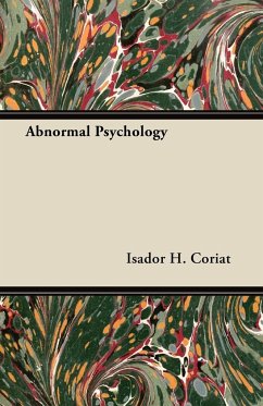 Abnormal Psychology - Coriat, Isador H.