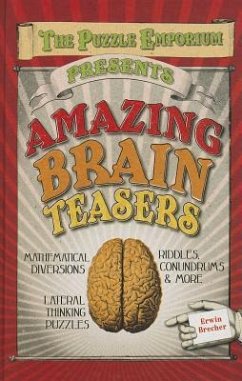 Puzzle Emporium Presents Amazing Brain Teasers - Brecher, Erwin