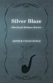 Silver Blaze - A Sherlock Holmes Short Story;With Original Illustrations by Sidney Paget