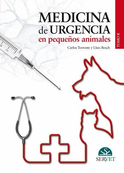Medicina de Urgencia En Pequeños Animales (Tomo II)