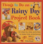 Things to Do on a Rainy Day Project Book