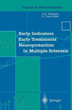 Early Indicators Early Treatments Neuroprotection in Multiple Sclerosis - Hommes, O.R.;Comi, G.