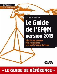 Cover Le Guide de l'EFQM version 2013 Réussir son passage vers l'excellence et la performance durables
