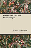 Auto Vacuum Ice Cream Freezer Recipes