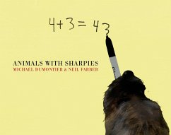 Animals with Sharpies - Dumontier, Michael; Farber, Neil