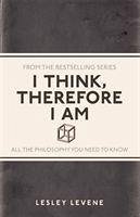 I Think, Therefore I Am - Levene, Lesley