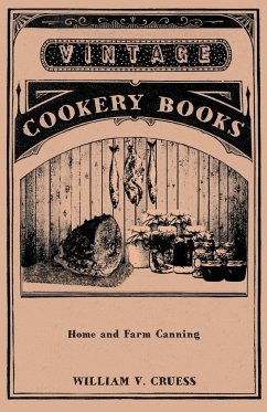 Home and Farm Canning - Cruess, William V.